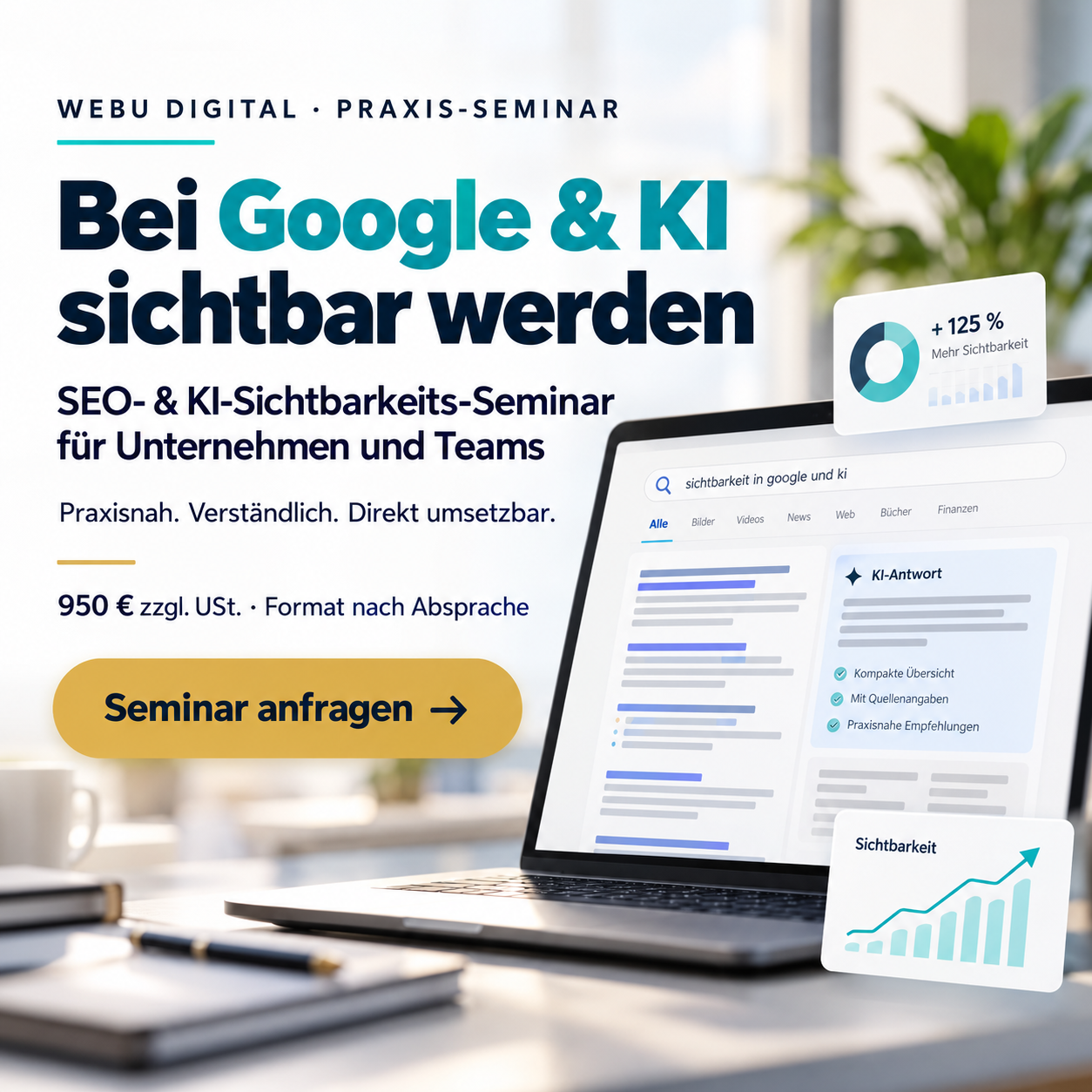 WEBU Digital Praxis-Seminar: Bei Google und KI sichtbar werden. Seminar anfragen